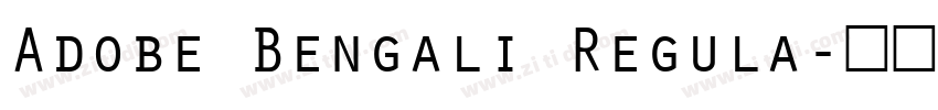 Adobe Bengali Regula字体转换 Adobe Bengali Regula字体转换